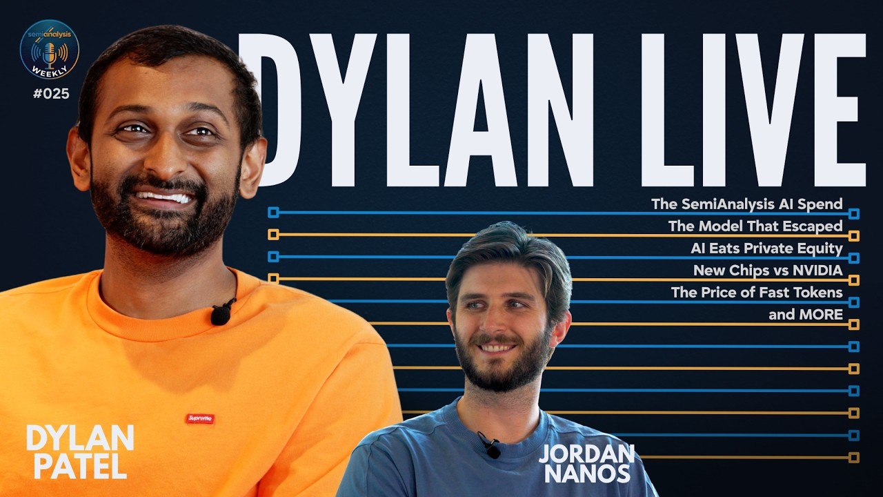 Ep. 25 — DYLAN IS HERE, LIVE! | Dylan Patel & Jordan Nanos 썸네일